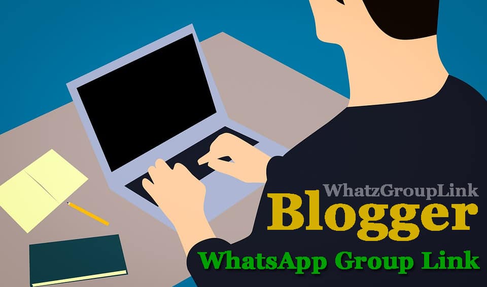 Blogger WhatsApp Group Link