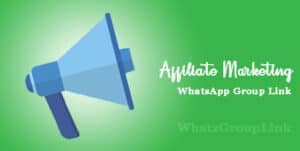 Affiliate Marketing WhatsApp Group Link Join