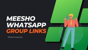 Meesho WhatsApp Group Links