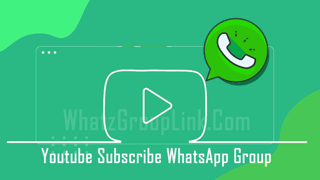Youtube Subscribe WhatsApp Group