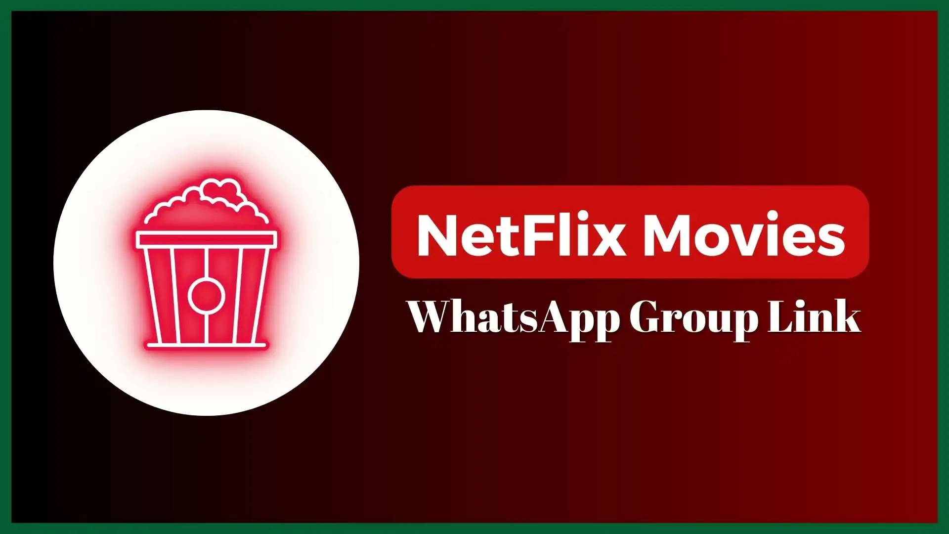 Netflix Movies WhatsApp Group Link