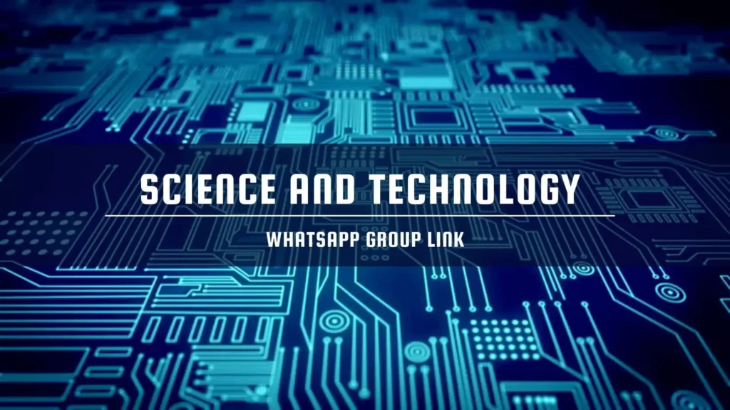 Science and Technology WhatsApp Group Link 