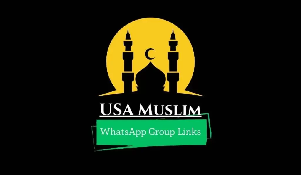 USA Muslim WhatsApp Group Link