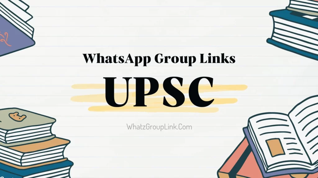 UPSC WhatsApp Group Links