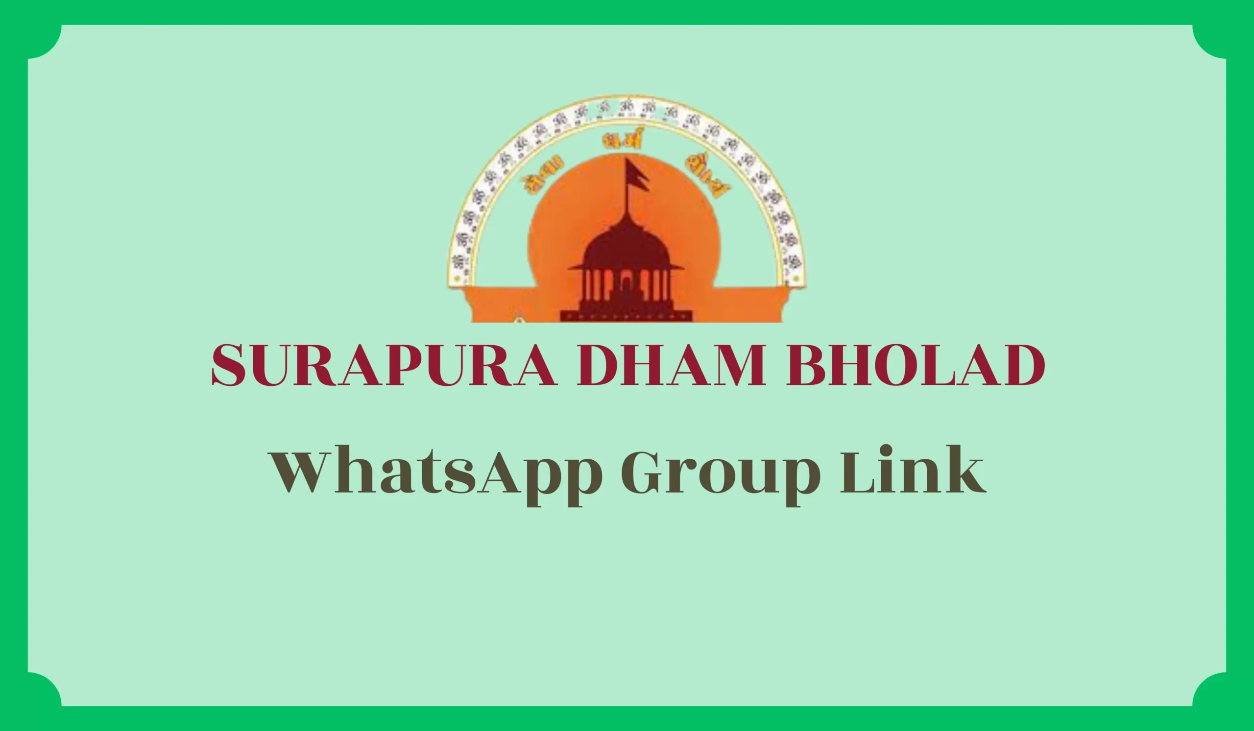 Surapura Dham Bholad WhatsApp Group Link