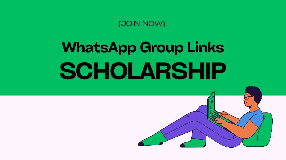 Scholarship WhatsApp Group Links