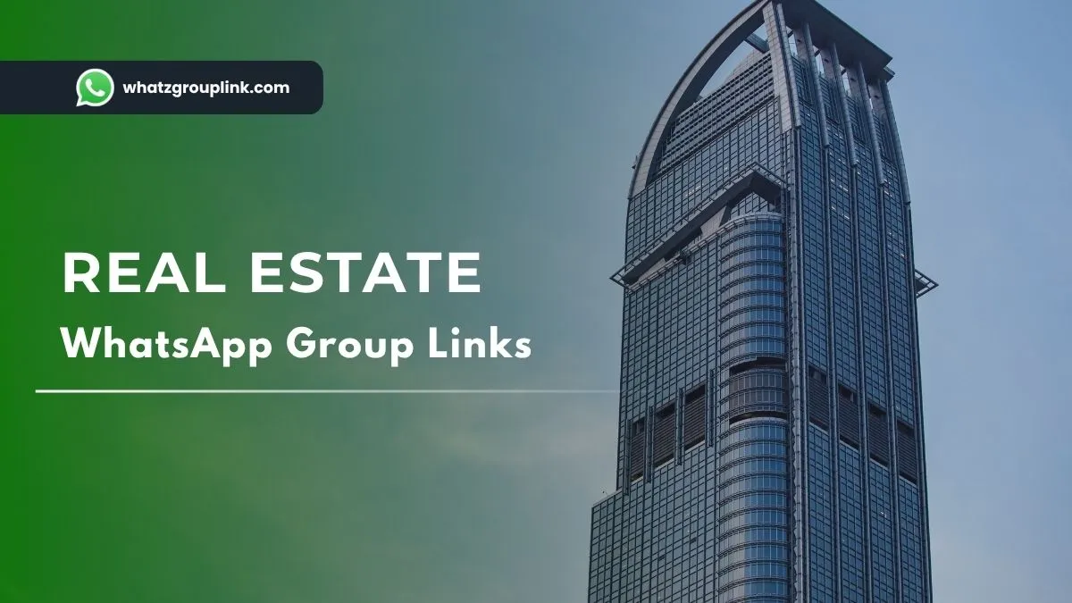 Real Estate WhatsApp Group Link